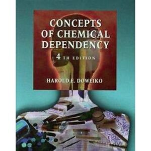 CONCEPTS of Chemical Dependency 4th Ed Professional Training Academic Text Book